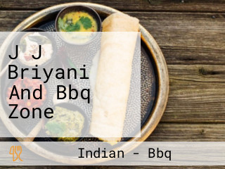 J J Briyani And Bbq Zone