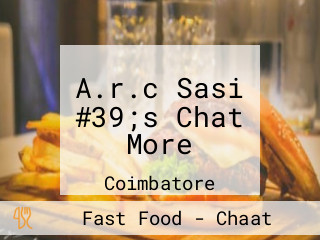 A.r.c Sasi #39;s Chat More