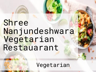 Shree Nanjundeshwara Vegetarian Restauarant