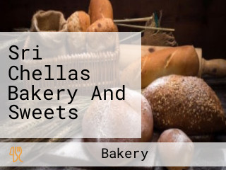 Sri Chellas Bakery And Sweets