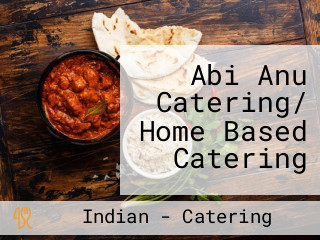 Abi Anu Catering/ Home Based Catering