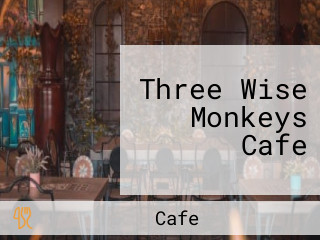 Three Wise Monkeys Cafe