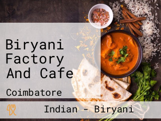 Biryani Factory And Cafe