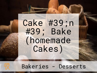 Cake #39;n #39; Bake (homemade Cakes)