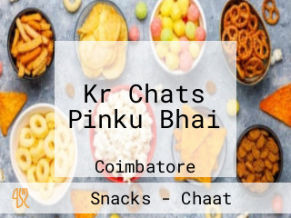 Kr Chats Pinku Bhai