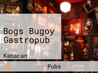 Bogs Bugoy Gastropub