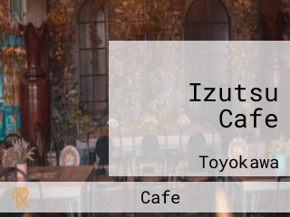 Izutsu Cafe