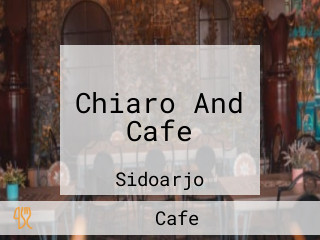 Chiaro And Cafe