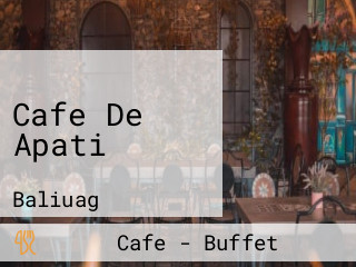 Cafe De Apati
