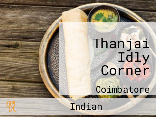 Thanjai Idly Corner