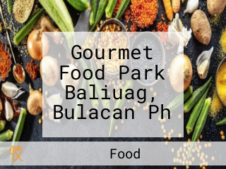 Gourmet Food Park Baliuag, Bulacan Ph