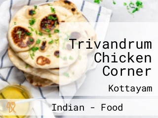 Trivandrum Chicken Corner