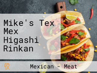 Mike's Tex Mex Higashi Rinkan
