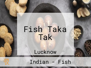 Fish Taka Tak