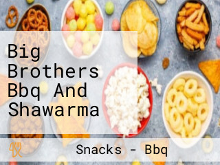 Big Brothers Bbq And Shawarma