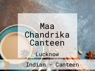 Maa Chandrika Canteen
