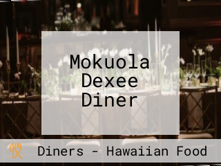 Mokuola Dexee Diner