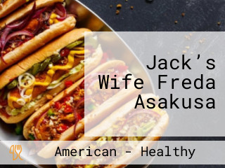 Jack’s Wife Freda Asakusa