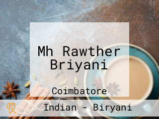 Mh Rawther Briyani