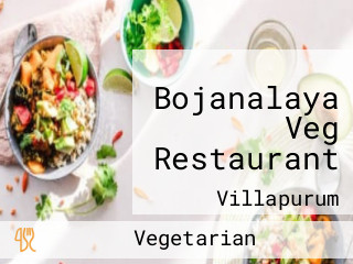 Bojanalaya Veg Restaurant