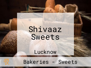 Shivaaz Sweets