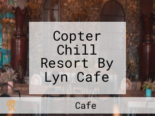 Copter Chill Resort By Lyn Cafe