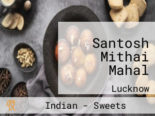 Santosh Mithai Mahal