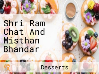 Shri Ram Chat And Misthan Bhandar