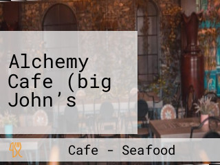 Alchemy Cafe (big John’s