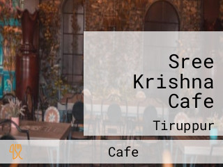 Sree Krishna Cafe