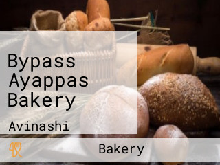 Bypass Ayappas Bakery