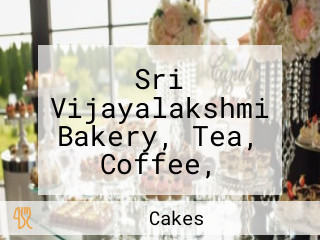 Sri Vijayalakshmi Bakery, Tea, Coffee, Colddrinks And Cakes