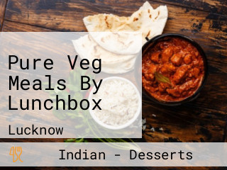 Pure Veg Meals By Lunchbox