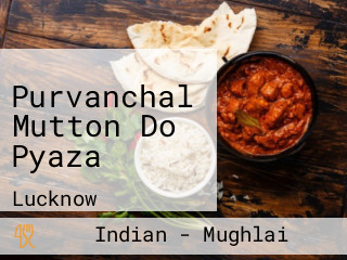 Purvanchal Mutton Do Pyaza