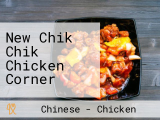 New Chik Chik Chicken Corner