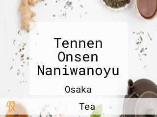 Tennen Onsen Naniwanoyu