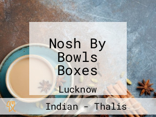 Nosh By Bowls Boxes
