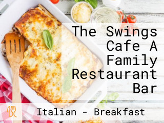 The Swings Cafe A Family Restaurant Bar