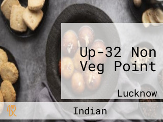 Up-32 Non Veg Point