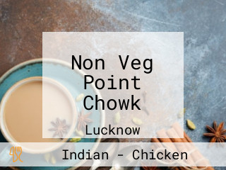 Non Veg Point Chowk