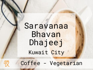 Saravanaa Bhavan Dhajeej
