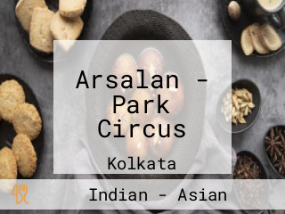 Arsalan - Park Circus