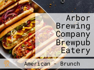 Arbor Brewing Company Brewpub Eatery
