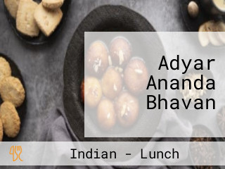 Adyar Ananda Bhavan