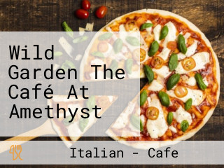 Wild Garden The Café At Amethyst