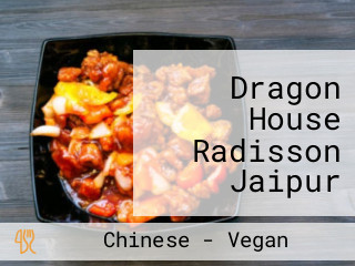 Dragon House Radisson Jaipur City Center