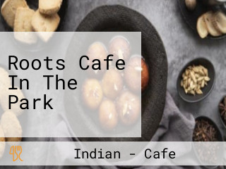 Roots Cafe In The Park