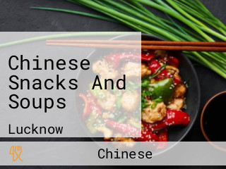 Chinese Snacks And Soups