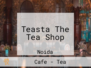 Teasta The Tea Shop