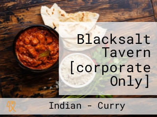 Blacksalt Tavern [corporate Only] (72hrs Pre-order)